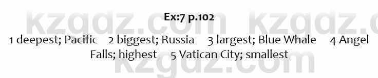 Английский язык Excel for Kazakhstan (Grade 6) Student's book Вирджиниия Эванс 6 класс 2018 Упражнение Ex:7 p.102